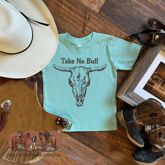 Take No Bull T-Shirt