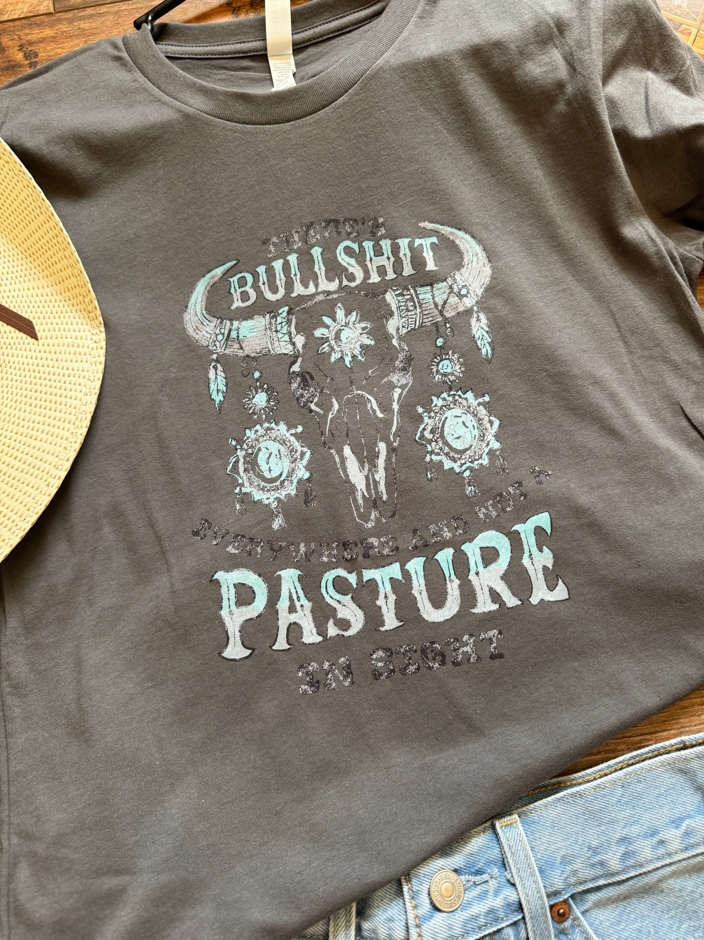 Theres BullShit Everywhere T-Shirt