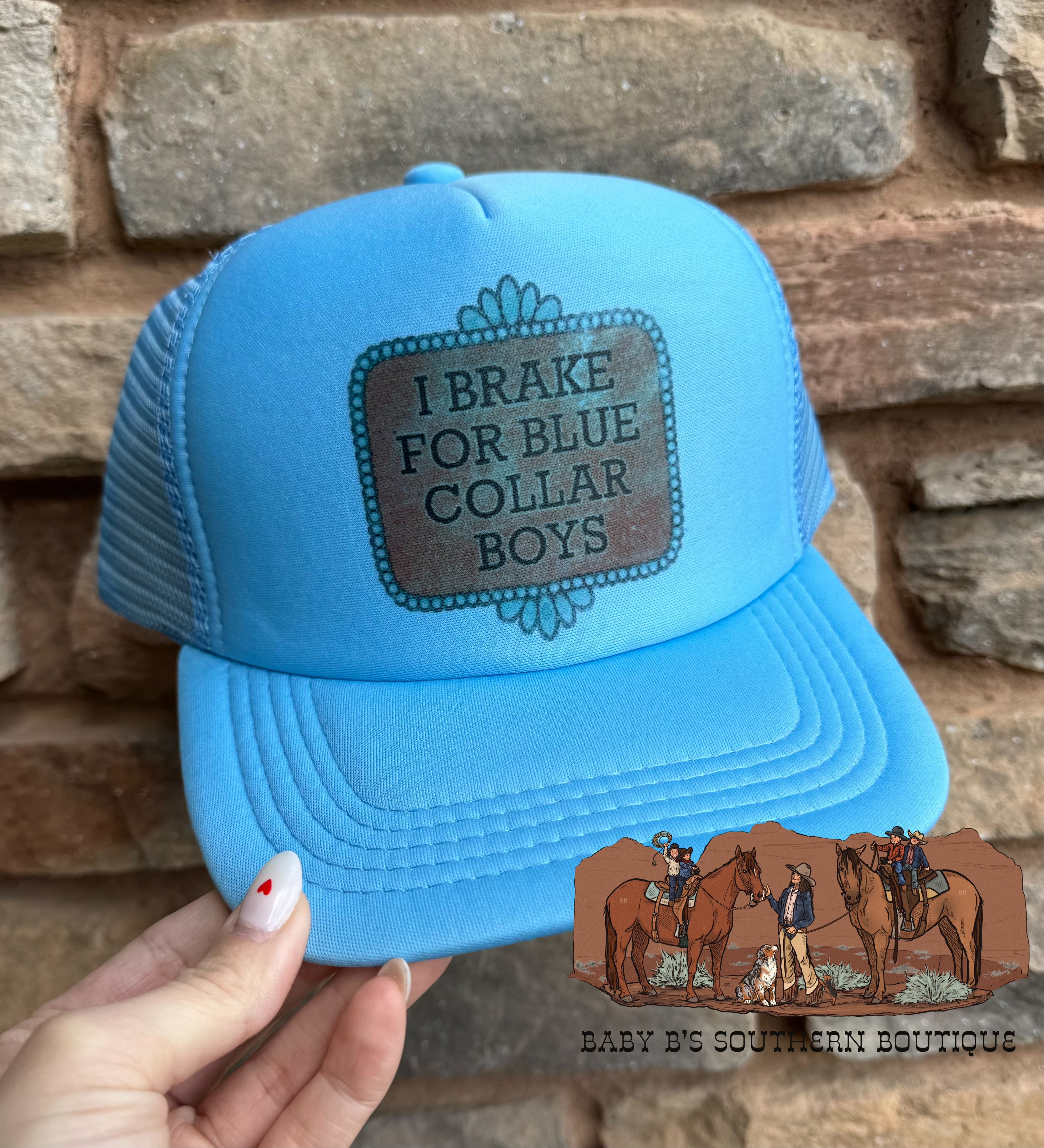 I Brake For Blue Collar Men Trucker Hat – Cowbabes Designs
