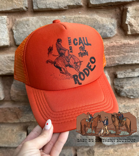And They Call The Thing Rodeo Adult Trucker Hat