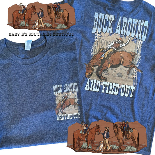 Buck Around & Find Out Front & Back T-Shirt