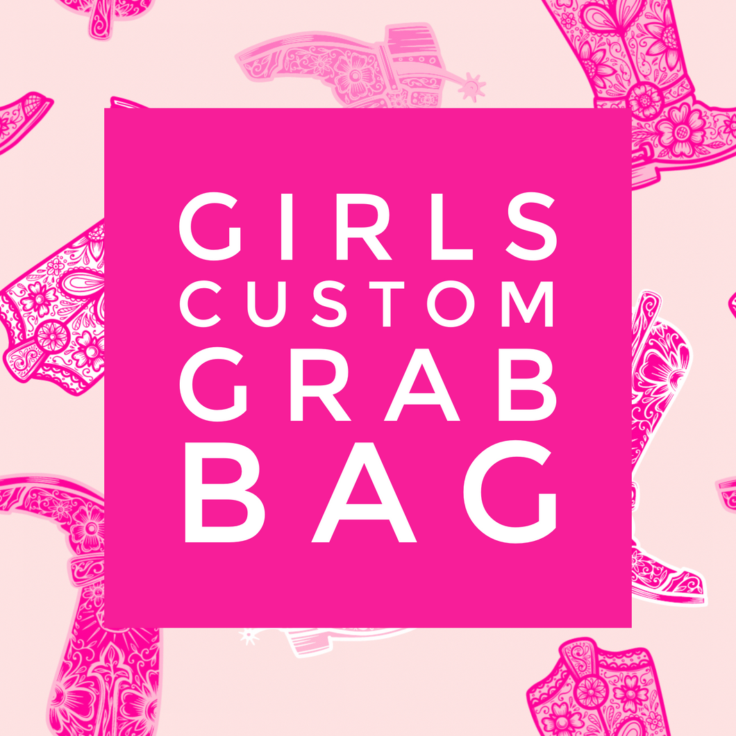 Girls Custom Grab Bag