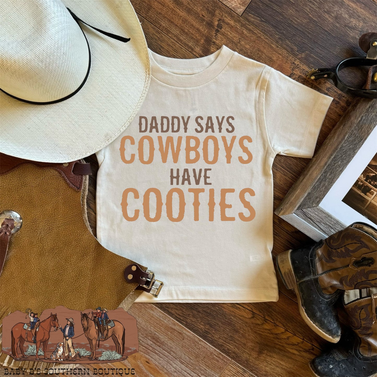 Daddy Says Cowboys Have Cooties T-Shirt