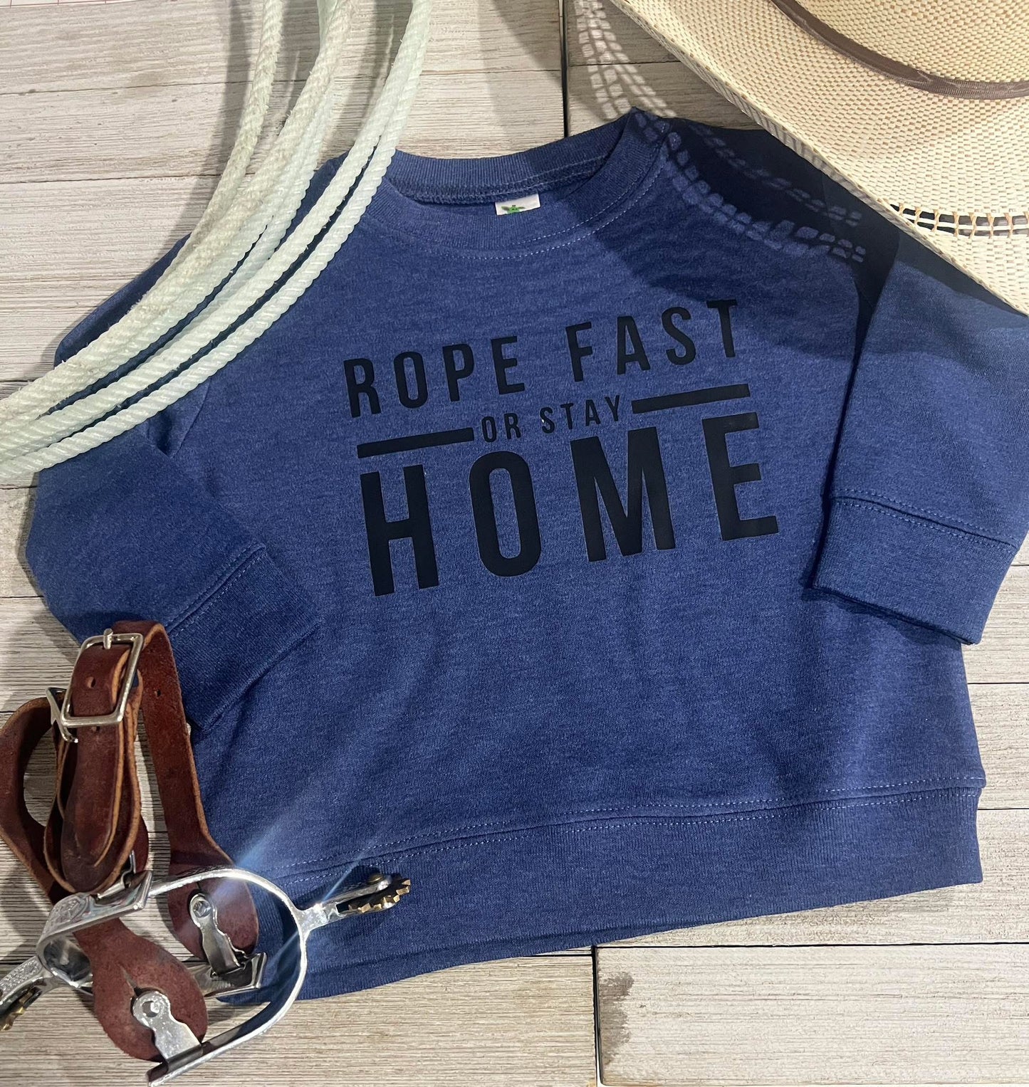 Rope Fast or Stay Home Crewneck