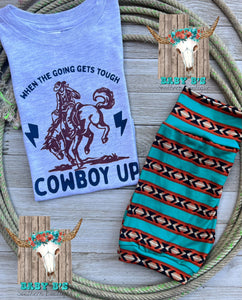 When The Going Gets Tough Cowboy Up T-Shirt