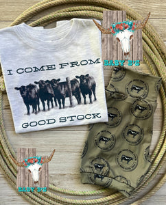 I Come From Good Stock T-Shirt