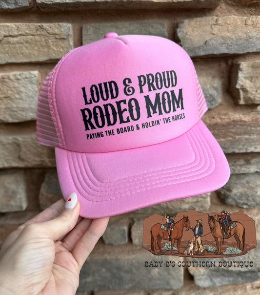 Loud & Proud Rodeo Mom Adult Trucker Hat