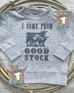 RTS I Come From Good Stock T Shirt (not crew neck) size 5T