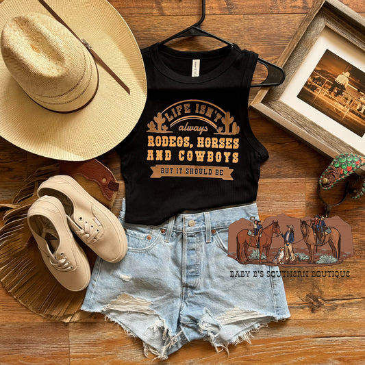 Life Isn’t Always Rodeos Cropped Tank Top