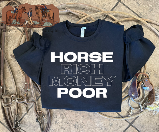 Horse Rich Money Poor Crewneck